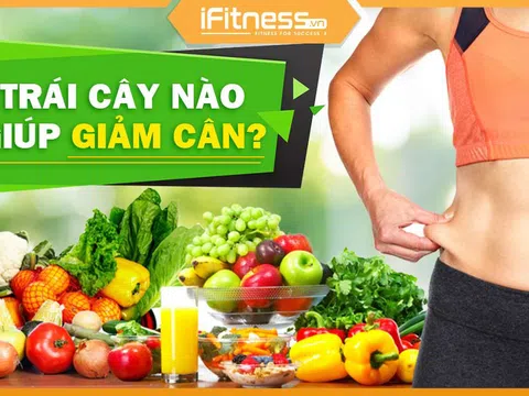 Thực phẩm giúp bạn giảm cân vô cùng hiệu quả